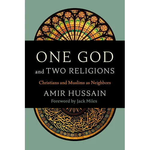 One God and Two Religions: Christians and Muslims as Neighbors - Paperback