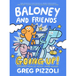 Baloney and Friends: Going Up! - Hardcover