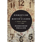 Dismantling the Master's Clock: On Race, Space, and Time - Paperback