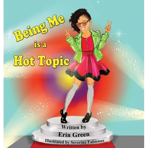 Being Me is a Hot Topic - Hardcover