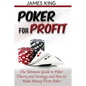 Poker For Profit: The Ultimate Guide to Poker Theory & Strategy - Paperback