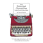 The Principal Chronicles Two/Too/II/As Well - Hardcover