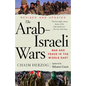 The Arab-Israeli Wars: War and Peace in the Middle East - Paperback