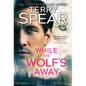 While the Wolf's Away - Paperback