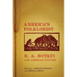 America's Folklorist: B.A. Botkin and American Culture - Hardcover
