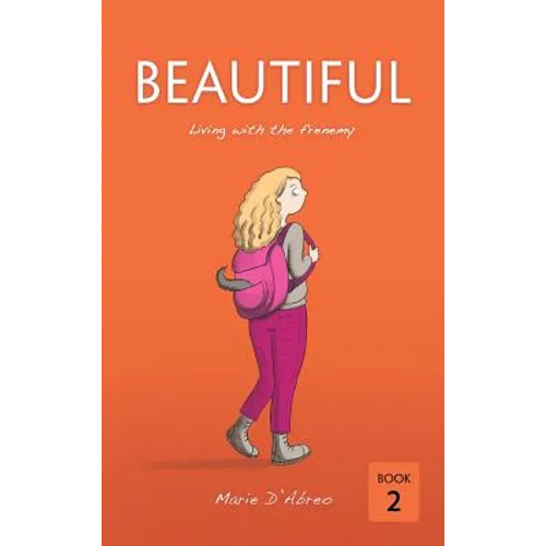 Beautiful: Living with the frenemy - Hardcover