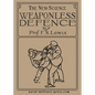 THE NEW SCIENCE Weaponless Defence - Paperback