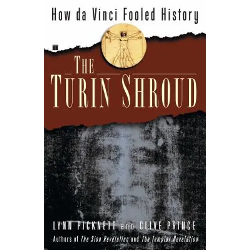 The Turin Shroud: How Da Vinci Fooled History - Paperback