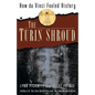 The Turin Shroud: How Da Vinci Fooled History - Paperback