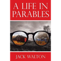 A Life in Parables - Paperback