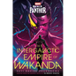 Marvel: Black Panther: The Intergalactic Empire of Wakanda - Hardcover