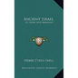 Ancient Israel: Its Story and Meaning - Hardcover