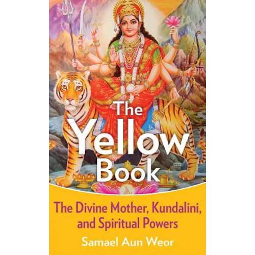 The Yellow Book: The Divine Mother, Kundalini, and Spiritual Powers - Paperback