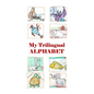 My Trilingual Alphabet: Animal-filled adventure thru English, Russian and French - Paperback