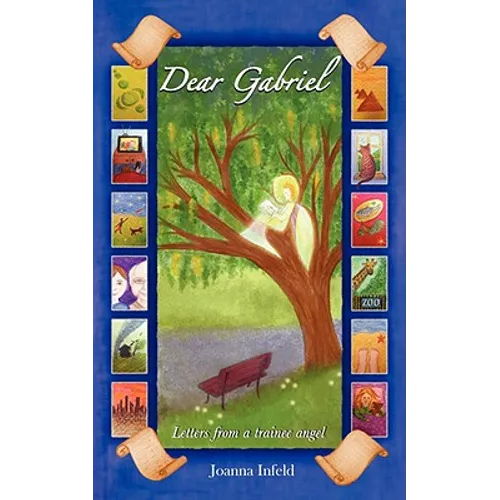 Dear Gabriel: Letters from a Trainee Angel - Paperback