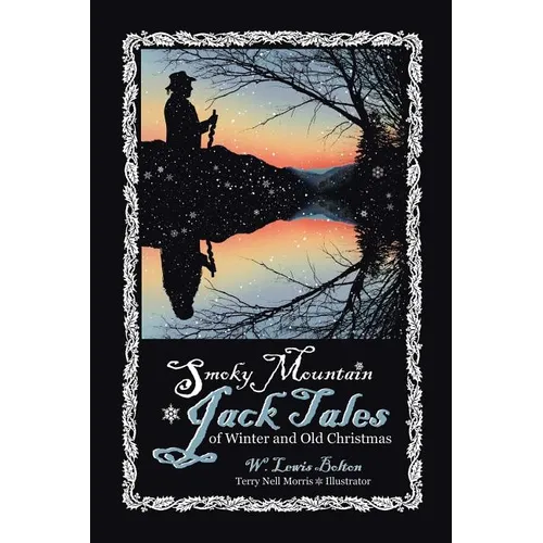 Smoky Mountain Jack Tales of Winter and Old Christmas - Paperback