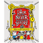 The Door That Had Never Been Opened Before - Hardcover