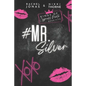 Mr. Silver: An Enemies to Lovers Fake Dating Standalone - Paperback