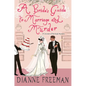 A Bride's Guide to Marriage and Murder: A Brilliant Victorian Historical Mystery - Hardcover