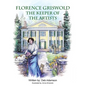 Florence Griswold: The Keeper of the Artists - Paperback