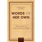 Words of Her Own: Women Authors in Nineteenth-Century Bengal - Hardcover