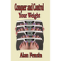 Conquer and Control Your Weight - Paperback