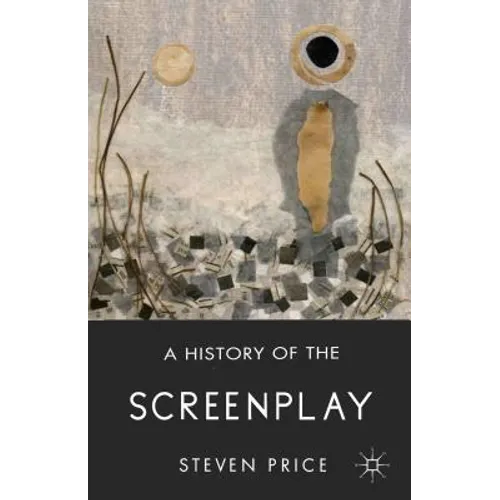 A History of the Screenplay - Paperback