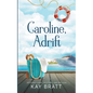 Caroline, Adrift - Paperback
