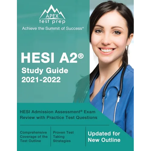 HESI A2 Study Guide 2021-2022: HESI Admission Assessment Exam Review with Practice Test Questions [Updated for New Outline] - Paperback