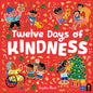 The Twelve Days of Kindness - Hardcover