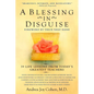 A Blessing in Disguise: 39 Life Lessons from Today's Greatest Teachers - Paperback