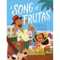 A Song of Frutas - Hardcover