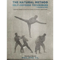 The Natural Method: Self Defense Techniques - Paperback