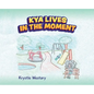 Kya Lives in the Moment - Hardcover