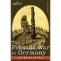 The Peasant War in Germany - Paperback