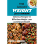 The Easiest Weight Loss Cookbook: Delicious Recipes for Effortless Weight Loss and Vibrant Health - Paperback