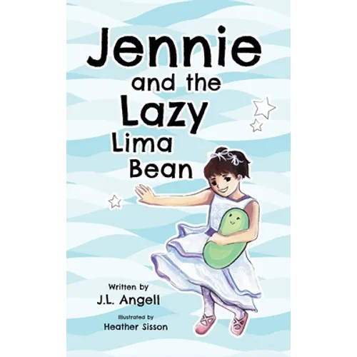 Jennie and the Lazy Lima Bean - Hardcover
