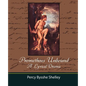 Prometheus Unbound - A Lyrical Drama - Paperback