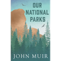 Our National Parks - Paperback