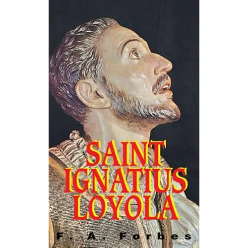 St. Ignatius of Loyola: Founder of the Jesuits - Paperback