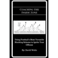 Coaching the Inside Zone: Using Football's Most Versatile Blocking Scheme to Ignite Your Offense - Paperback
