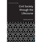 Civil Society Through the Lifecourse - Paperback