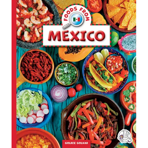Foods from Mexico - Library Binding