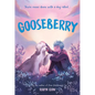 Gooseberry - Hardcover
