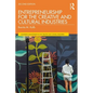 Entrepreneurship for the Creative and Cultural Industries - Paperback