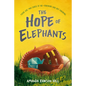 The Hope of Elephants - Hardcover