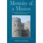 Memoirs of a Mission: The Ismaili Scholar, Statesman and Poet, Al-Mu-Ayyad Fi'l-Din Al-Shirazi - Hardcover