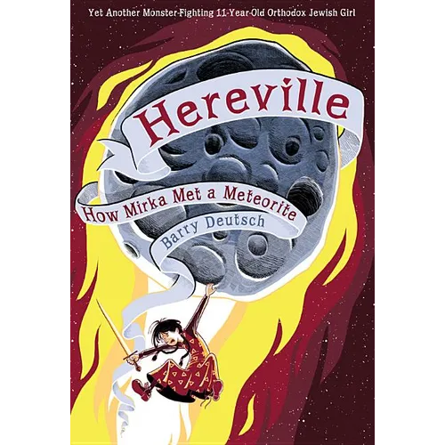 Hereville: How Mirka Met a Meteorite: Volume 2 - Hardcover