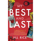 My Best and Last: A Romantic Suspense - Hardcover
