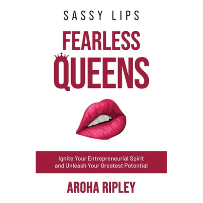 Sassy Lips, Fearless Queens - Paperback